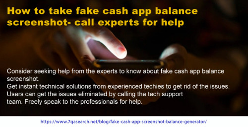 Right from how to take Fake Cash App Balance Screenshot  to how to cancel payment, users can seek help from the technical team to get an immediate solution to rectify the issue. If you are also having glitches then make sure to connect with the help desk team. https://www.7qasearch.net/blog/fake-cash-app-screenshot-balance-generator/