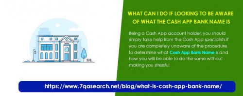 What-Can-I-Do-If-Looking-To-Be-Aware-Of-What-The-Cash-App-Bank-Name-Is.jpg
