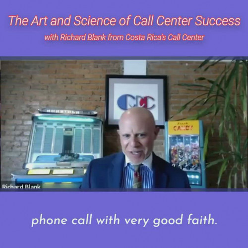 TELEMARKETING-PODCAST-Richard-Blank-from-Costa-Ricas-Call-Center-on-the-SCCS-Cutter-Consulting-Group-The-Art-and-Science-of-Call-Center-Success-PODCAST.phone-call-with-very-good-faith..jpg