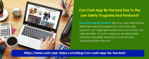 Can Cash App Be Hacked? Yes, if you are using the low safety features and programs on your Cash App Account, you might get hacked and your money can also be stolen. In such a case, you should enable some secured safety features to avoid all such happenings from the root. https://www.cash-app-helps.com/blog/can-cash-app-be-hacked/