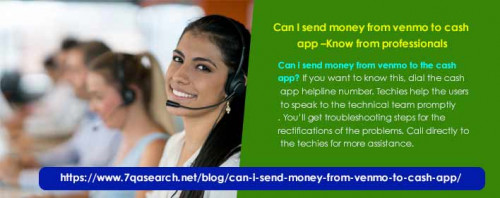 Can i send money from venmo to the cash app? If you want to know this, dial the cash app helpline number. Techies help the users to speak to the technical team promptly. You’ll get troubleshooting steps for the rectifications of the problems. Call directly to the techies for more assistance. https://www.7qasearch.net/blog/can-i-send-money-from-venmo-to-cash-app/