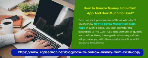 Don’t worry if you are one of those who don’t even know How To Borrow Money From Cash App? In such a case, you can contact the specialists of the Cash App department as quickly as possible. Here, these geeks who are proficient will provide you with the one-stop solution within the least time frame. https://www.7qasearch.net/blog/how-to-borrow-money-from-cash-app/