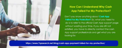How Can I Understand Why Cash App Failed For My Protection